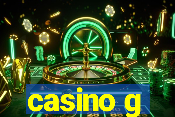 casino g