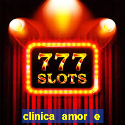 clinica amor e saude pirituba