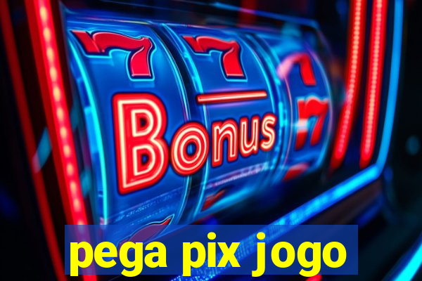 pega pix jogo