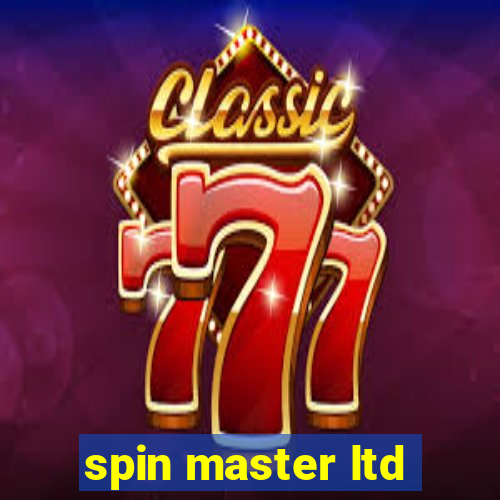 spin master ltd