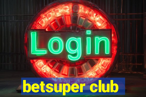 betsuper club