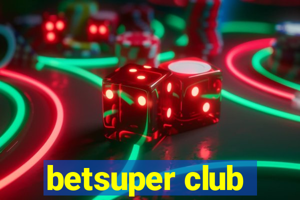 betsuper club