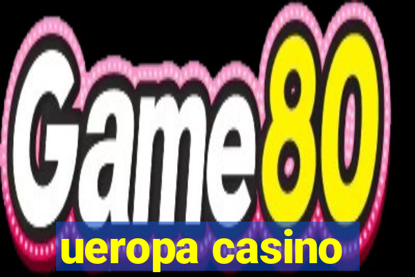 ueropa casino