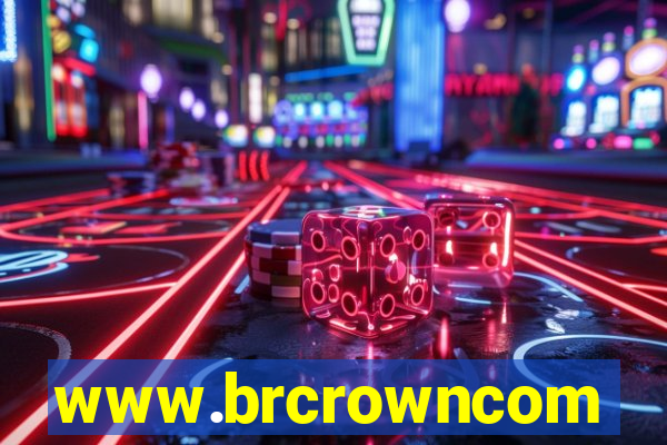 www.brcrowncom