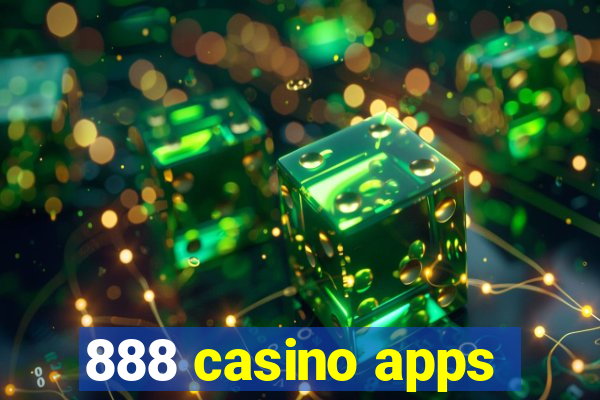 888 casino apps