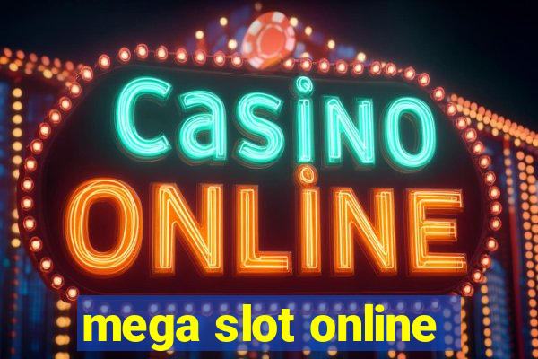 mega slot online