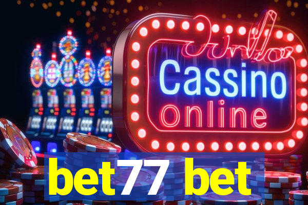 bet77 bet