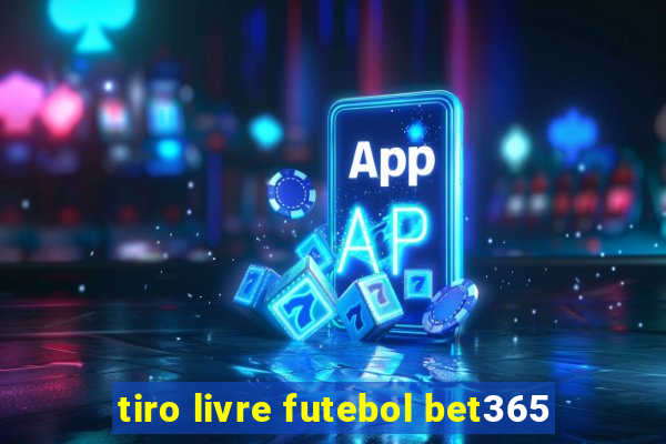 tiro livre futebol bet365