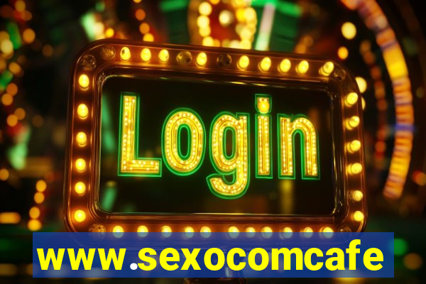 www.sexocomcafe.com.br