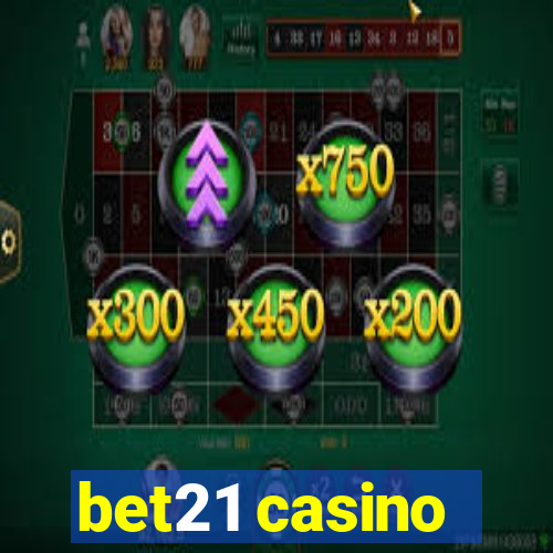 bet21 casino