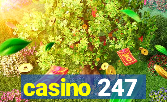 casino 247