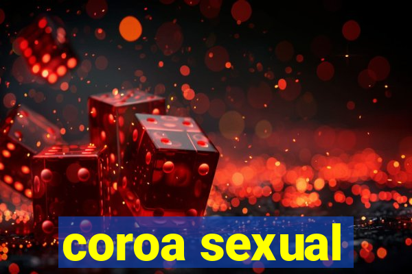 coroa sexual