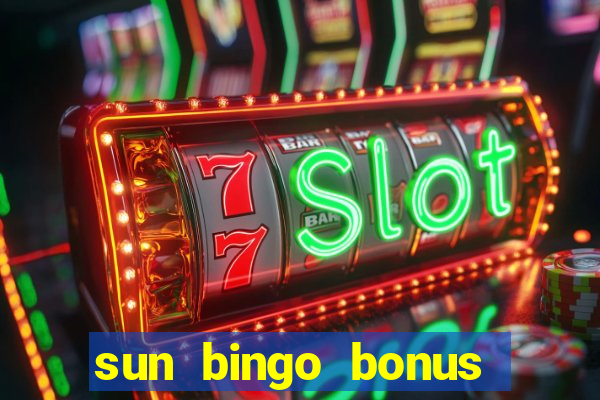 sun bingo bonus code no deposit