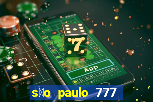 s茫o paulo 777 plataforma login