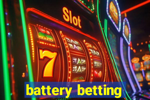 battery betting