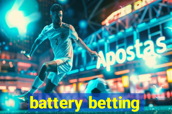 battery betting