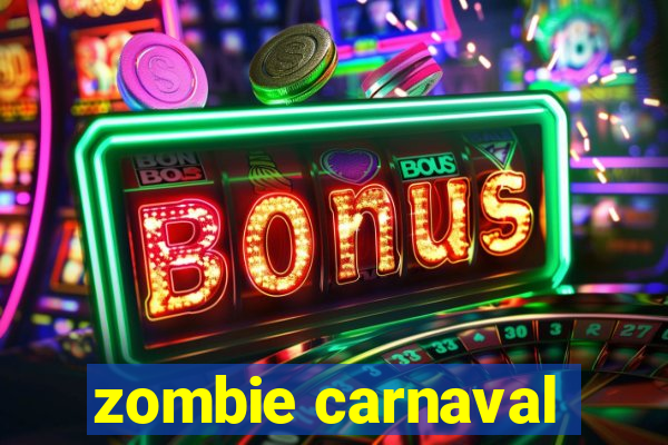 zombie carnaval