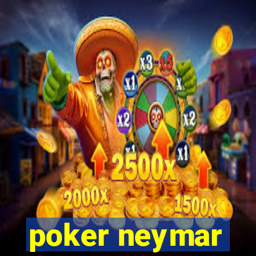 poker neymar