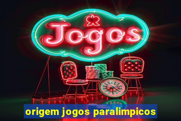 origem jogos paralimpicos