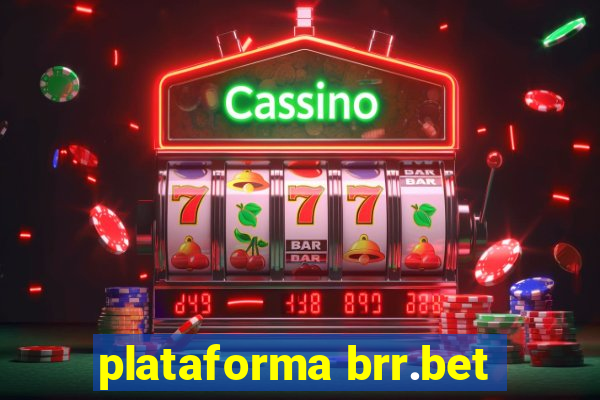 plataforma brr.bet