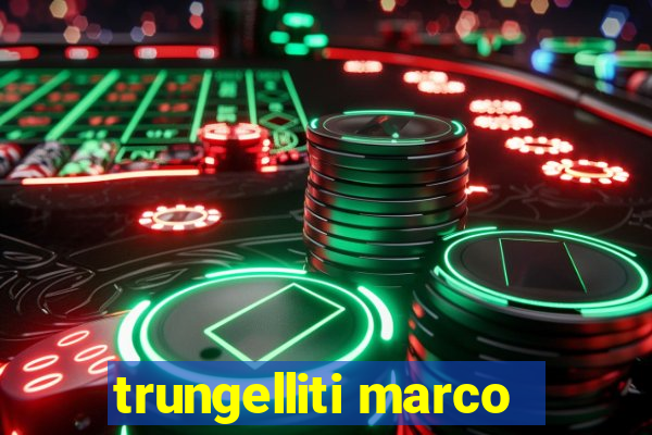 trungelliti marco