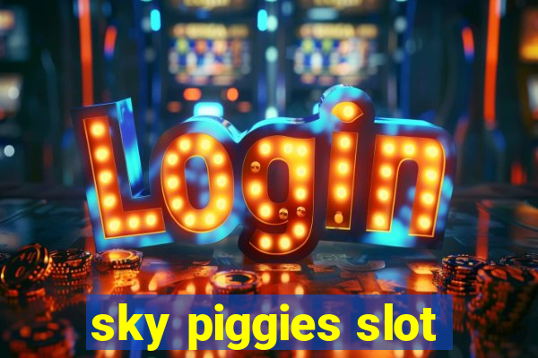 sky piggies slot