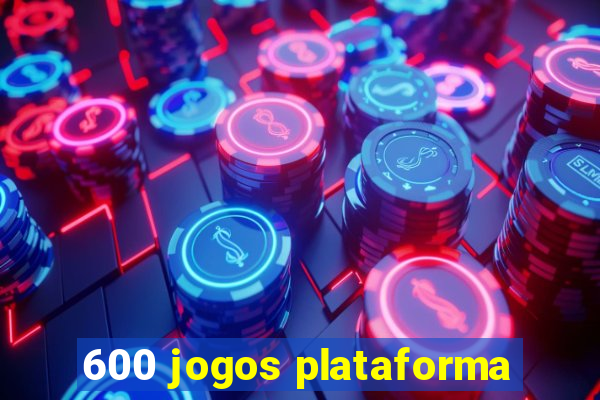 600 jogos plataforma