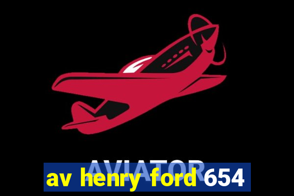 av henry ford 654