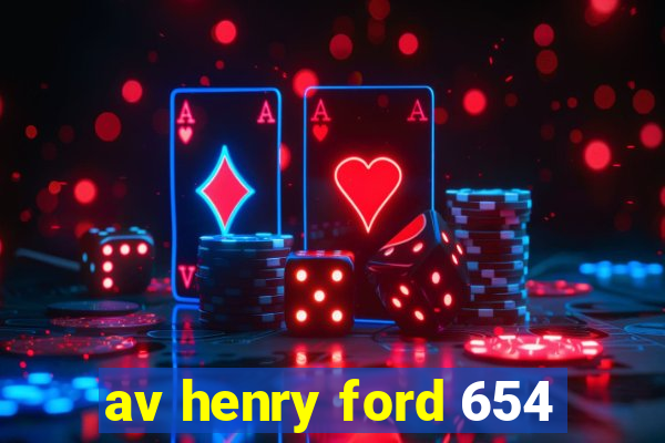 av henry ford 654