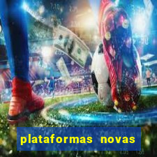 plataformas novas de cassino