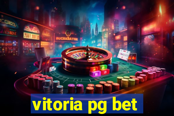 vitoria pg bet