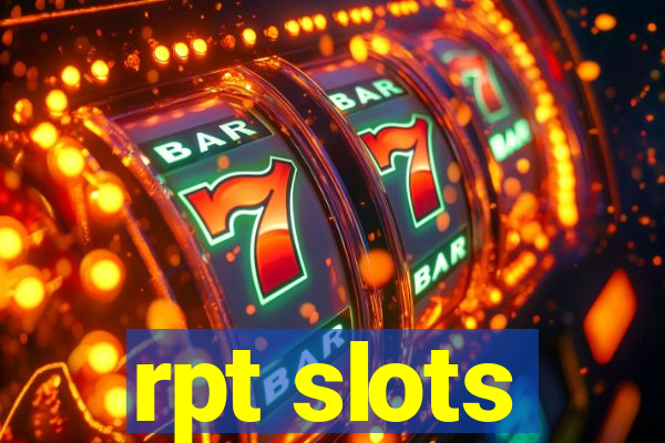 rpt slots