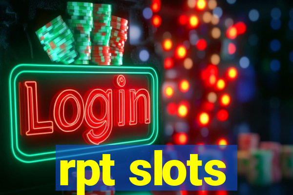 rpt slots