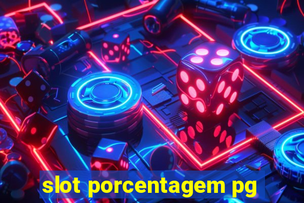 slot porcentagem pg