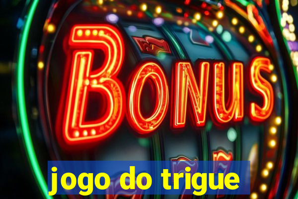 jogo do trigue