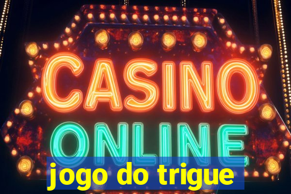 jogo do trigue