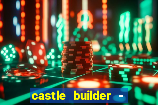 castle builder - epic slots