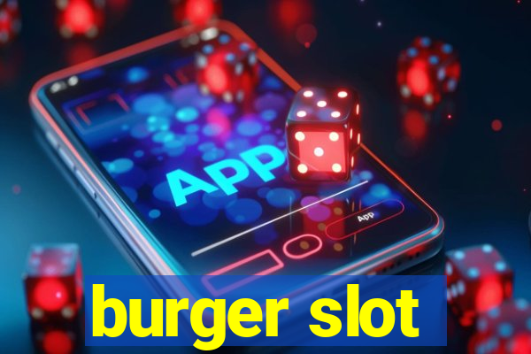 burger slot