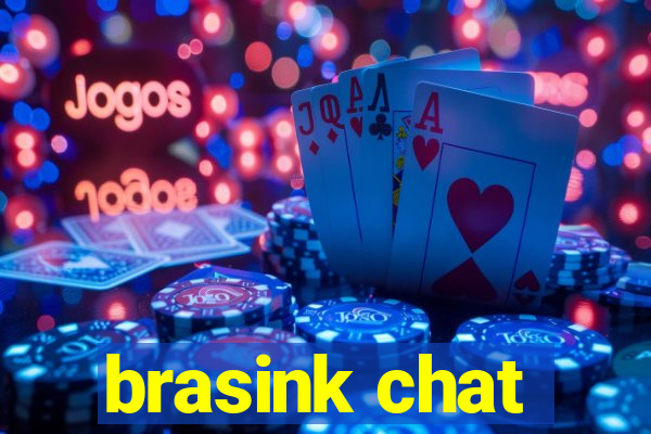 brasink chat