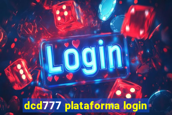 dcd777 plataforma login