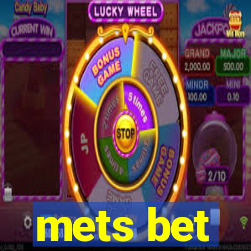 mets bet