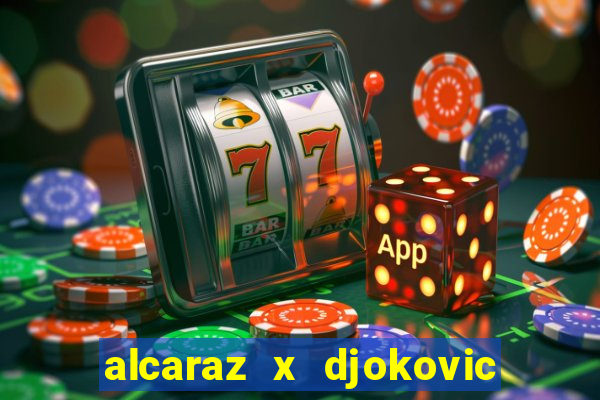 alcaraz x djokovic onde assistir