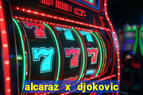 alcaraz x djokovic onde assistir