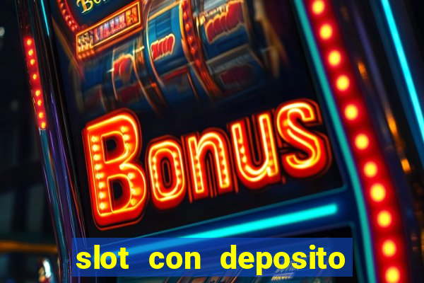 slot con deposito minimo 5 euro