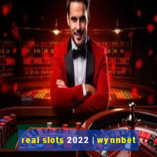 real slots 2022 | wynnbet