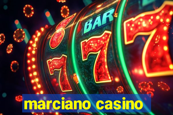 marciano casino