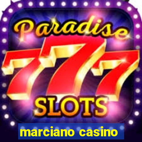 marciano casino