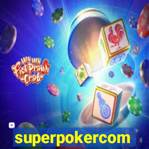 superpokercom