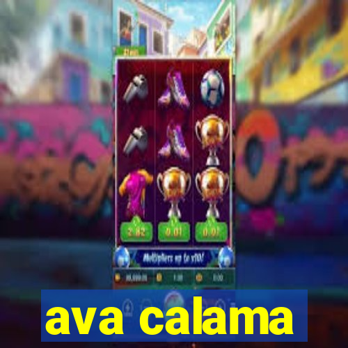 ava calama