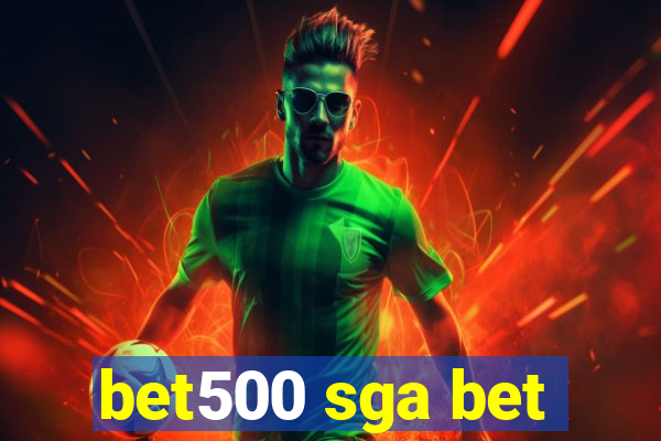 bet500 sga bet